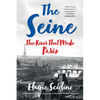 The Seine: The River That Made Paris - Paperback