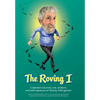 The Roving I: Collected columns, wit, wisdom, and self-exposure of Woody Weingarten - Hardcover