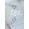 Beyond Shattered Glass: Voices from the Aftermath of the Beirut Explosion - Paperback