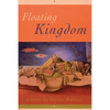 Floating Kingdom - Hardcover