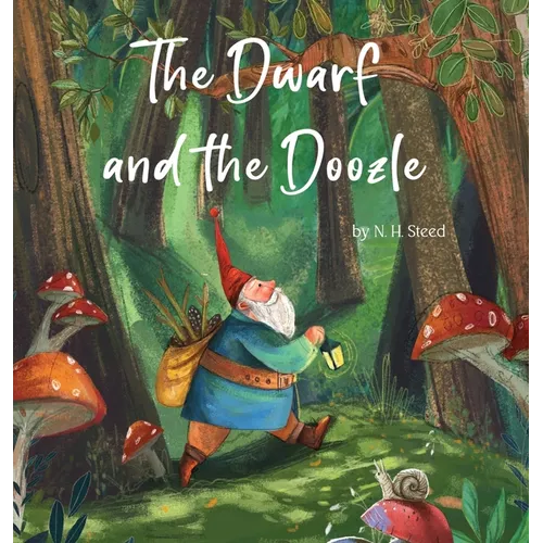 The Dwarf and the Doozle - Hardcover