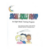 Social Skills Group An eight week training program: Social Skills Group An eight week training program - Paperback