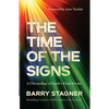 The Time of the Signs: A Chronology of Earth's Final Events - Paperback