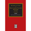 Records of the Court of NEW CASTLE COUNTY, Delaware, 1681-1699. (Volume #2) - Paperback