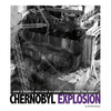 Chernobyl Explosion: How a Deadly Nuclear Accident Frightened the World - Paperback