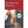 All He Ever Wanted - Hardcover