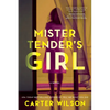 Mister Tender's Girl - Paperback