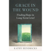 Grace in the Wound: Finding Hope in Long-Term Grief - Paperback