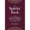 The Spirits' Book: Containing the principles of spiritist doctrine on the immortality of the soul, the nature of spirits and their relati - Paperback