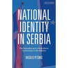 National Identity in Serbia: The Vojvodina and a Multi-Ethnic Community in the Balkans - Paperback