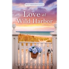 Love at Wild Harbor (Wild Harbor Beach Book 1) - Paperback