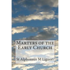 Martyrs of the Early Church - Paperback
