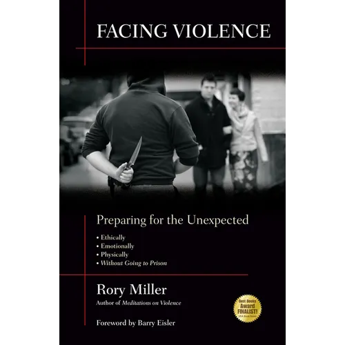 Facing Violence: Preparing for the Unexpected - Paperback
