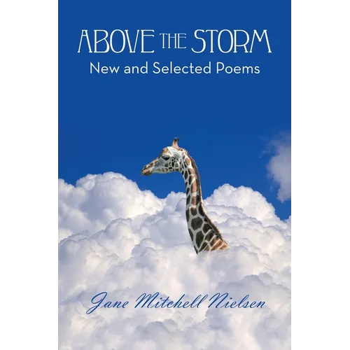 Above the Storm: New and Selected Poems - Paperback