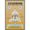 Chakras: What They Really Are: A Brief but Concrete Explanation with the Help of Science, Tantra Yoga and Modern Psychology Insights. - Paperback