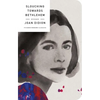 Slouching Towards Bethlehem: Essays - Hardcover