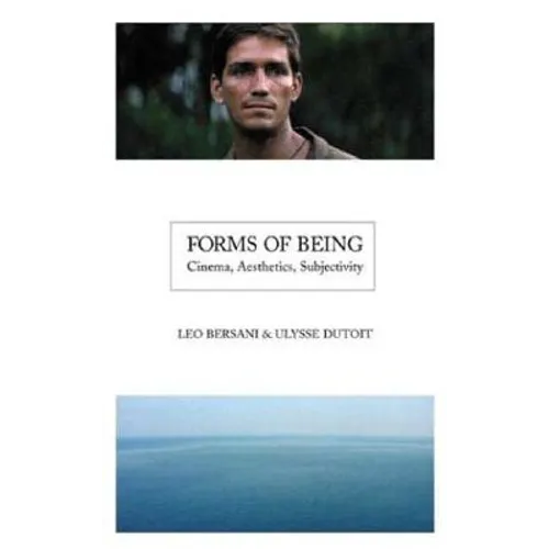 Forms of Being: Cinema, Aesthetics, Subjectivity - Paperback