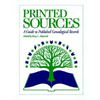 Printed Sources: A Guide to Published Genealogical Records - Hardcover