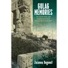 Gulag Memories: The Rediscovery and Commemoration of Russia's Repressive Past - Paperback