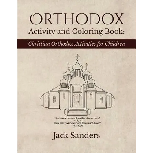 Orthodox Activity and Coloring Book: Christian Orthodox Activities for Children - Paperback