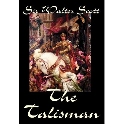 The Talisman by Sir Walter Scott, Fiction, Literary - Hardcover