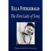 Ella Fitzgerald - The First Lady of Song (Biography) - Paperback