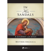 In His Sandals: A Journey with Jesus - Paperback