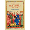 A Middle High German Primer - Paperback