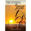 Discovering Jesus: A Study for Learning about Jesus, Who He Is, and What He Has Done for Us - Paperback