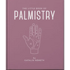 The Little Book of Palmistry: Predict Your Future in the Lines of Your Palms - Hardcover