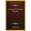 A Compend Of Luther's Theology - Paperback
