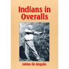 Indians in Overalls - Paperback