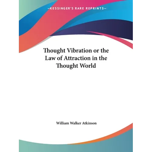Thought Vibration or the Law of Attraction in the Thought World - Paperback