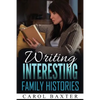 Writing Interesting Family Histories - Paperback