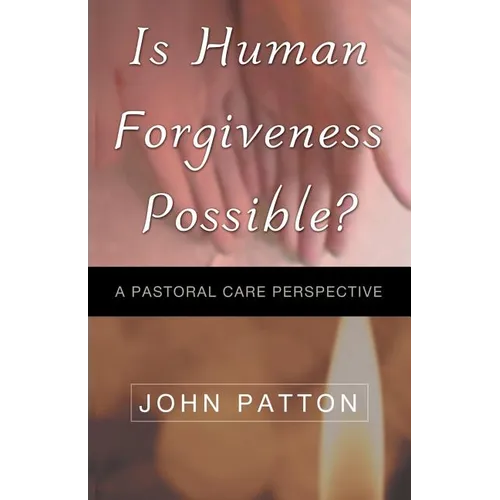 Is Human Forgiveness Possible? - Paperback
