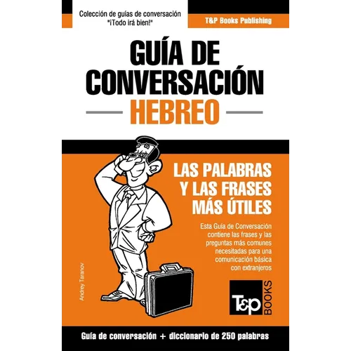 Guía de Conversación Español-Hebreo y mini diccionario de 250 palabras - Paperback