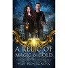 A Relic Of Magic And Gold - Paperback