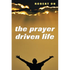 The Prayer Driven Life - Paperback