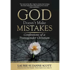 God Doesn't Make Mistakes: Confessions of a Transgender Christian - Hardcover