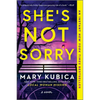 She's Not Sorry: A Psychological Thriller - Paperback