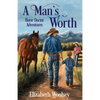 A Man's Worth Horse Doctor Adventures - Paperback