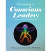 Becoming a Conscious Leader: Gateway to the Fifth Dimension - Paperback