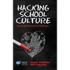 Hacking School Culture: Designing Compassionate Classrooms - Hardcover