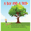 A Boy and A Tree - Hardcover