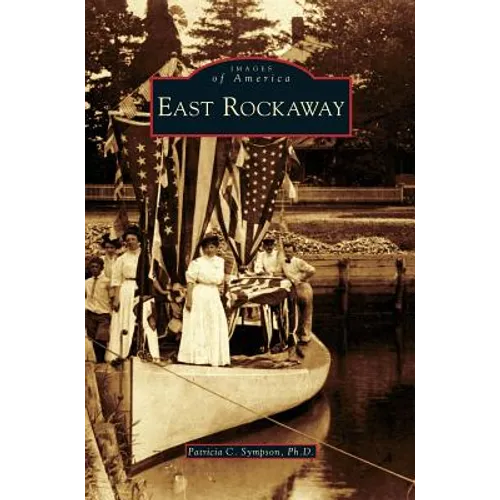East Rockaway - Hardcover