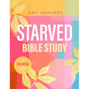 Starved Bible Study: A Six-Week Guided Journey - Paperback