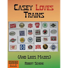 Casey Loves Trains (And Likes Mazes) - Paperback