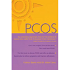 Pcos: A Woman's Guide to Dealing with Polycistic Ovary Syndrome - Paperback