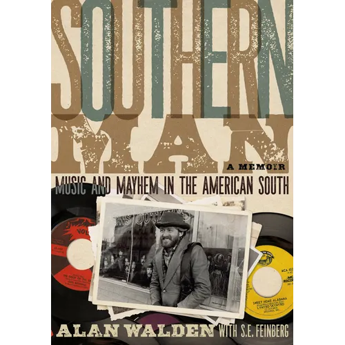 Southern Man: Music & Mayhem in the American South: A Memoir - Paperback