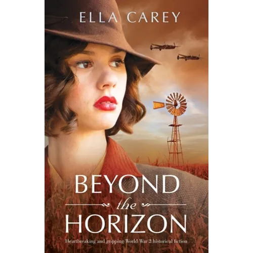 Beyond the Horizon: Heartbreaking and gripping World War 2 historical fiction - Paperback